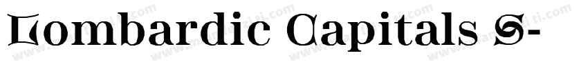 Lombardic Capitals S字体转换